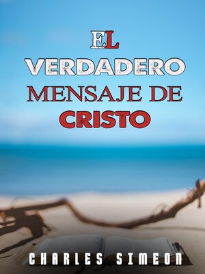 cover image of El Verdadero Mensaje De Cristo